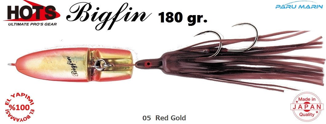 Hots Bigfin Inchiku 180gr. 	05  Red Gold
