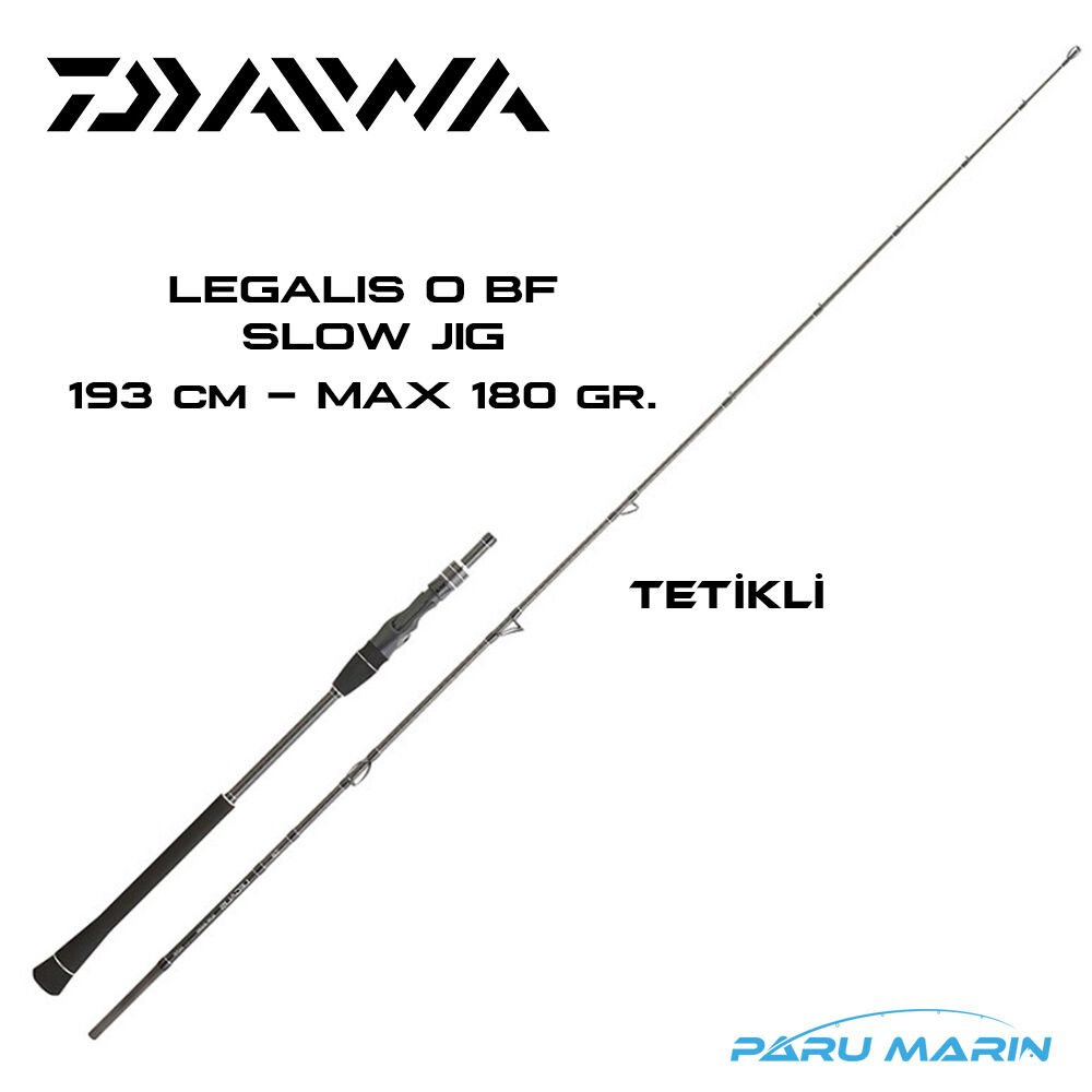 Daiwa Legalis O BF JG 193cm, Max 180gr. Tetikli Slow Jigging Olta Kamışı (LEGJG642HBBF)